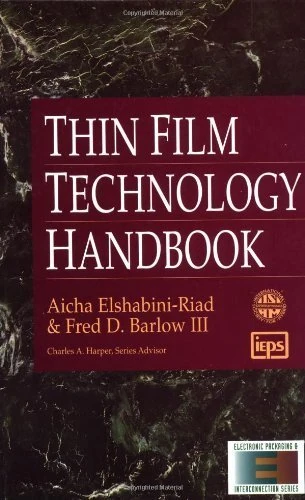 Thin Film Technology Handbook (Electronic Packaging and Interconnection Series)