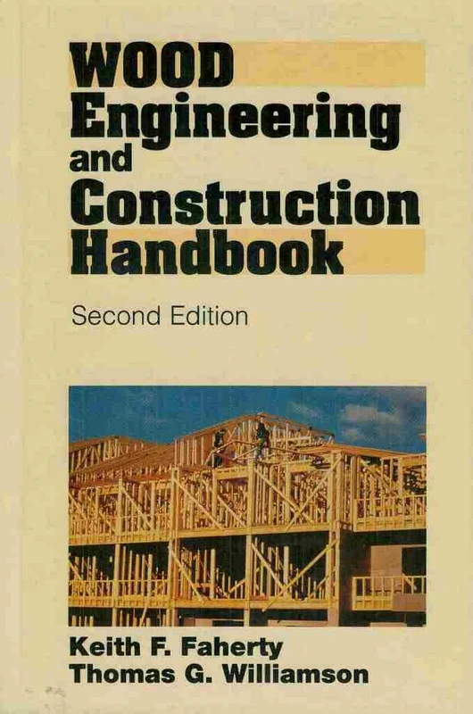 Wood Engineering and Construction Handbook