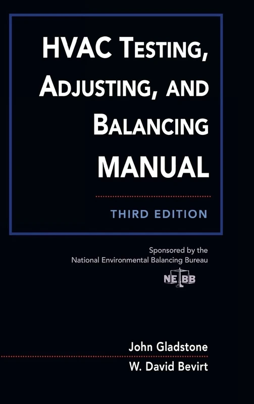 HVAC Testing, Adjusting, and Balancing Field Manual (MECHANICAL ENGINEERING)