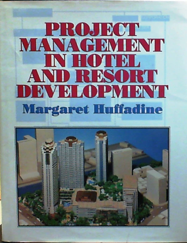 Project Management in Hotel and Resort Development