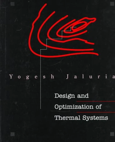 Design and Optimization of Thermal Systems (MCGRAW HILL SERIES IN MECHANICAL ENGINEERING)