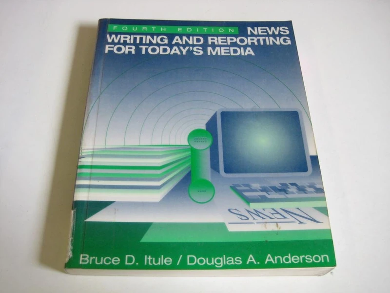 News Writing and Reporting for Today's Media