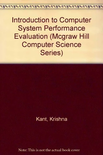 Introduction To Computer System Performance Evaluation (MCGRAW HILL COMPUTER SCIENCE SERIES)