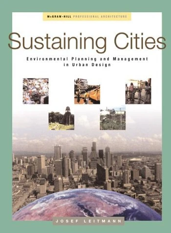 Sustaining Cities: Environmental Planning and Management in Urban Design