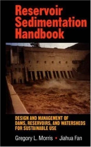 Reservoir Sedimentation Handbook