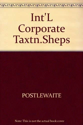 Int'L Corporate Taxtn.Sheps