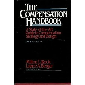 The Compensation Handbook: A State-of-the-Art Guide to Compensation Strategy and Design (McGraw-Hill Training Series)