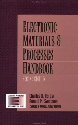Electronic Materials and Processes Handbook (Electronic Packaging and Interconnection)