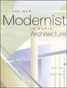 The New Modernist in World Architecture