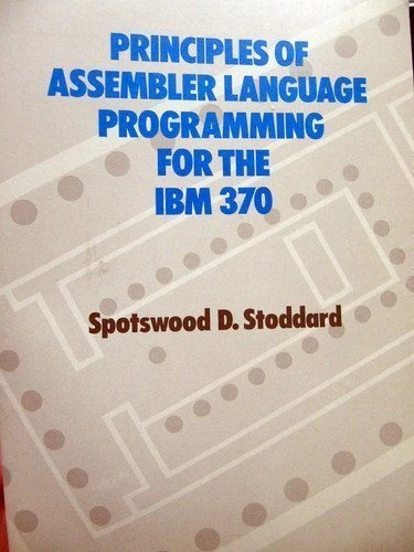 Principles of Assembler Language Programming for the I. B. M. 370