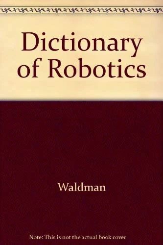 Dictionary of Robotics