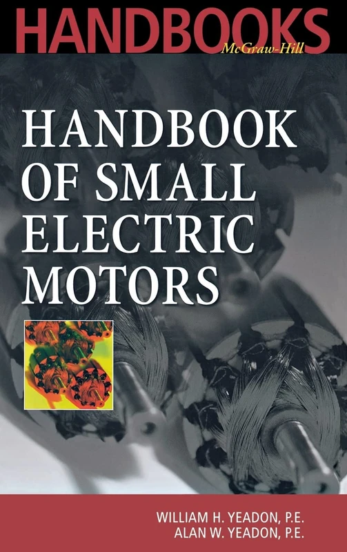 McGraw-Hill Handbook of Small Electric Motors - Engineering Guide