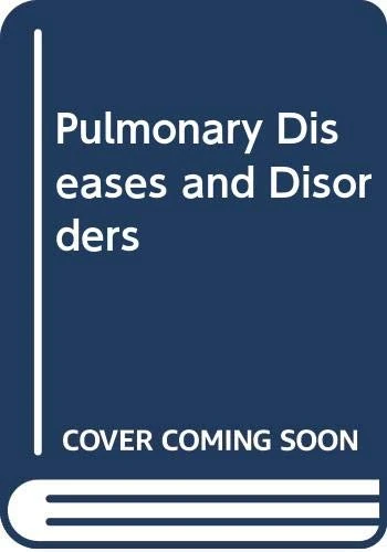 Pulmonary Diseases and Disorders: Vols 1-3
