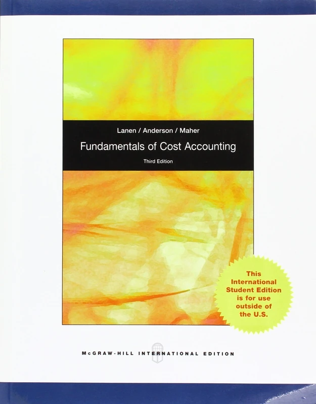 Fundamentals of Cost Accounting 3e