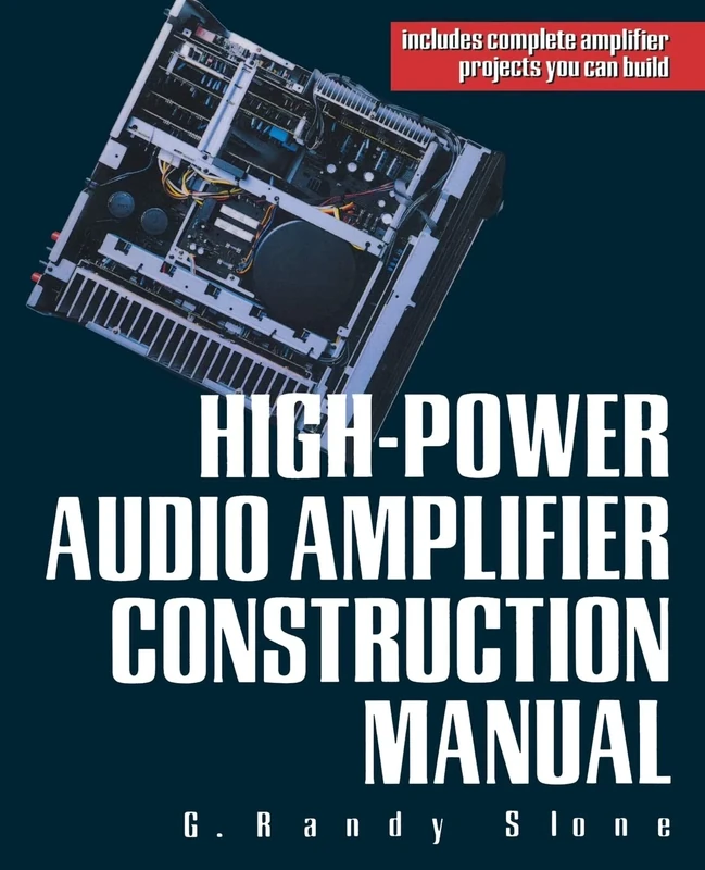 High-Power Audio Amplifier Construction Manual (ELECTRONICS)