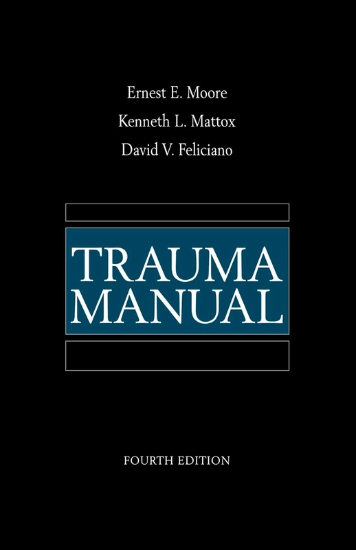Trauma Manual, Fourth Edition (SURGERY)