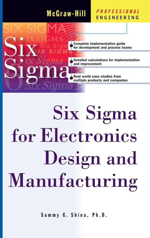 Six Sigma for Electronics Design and Manufacturing (Professional Engineering)