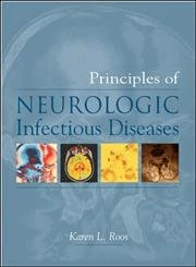Principles of Neurologic Infectious Diseases