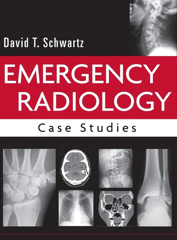 Emergency Radiology: Case Studies (MEDICAL/DENISTRY)