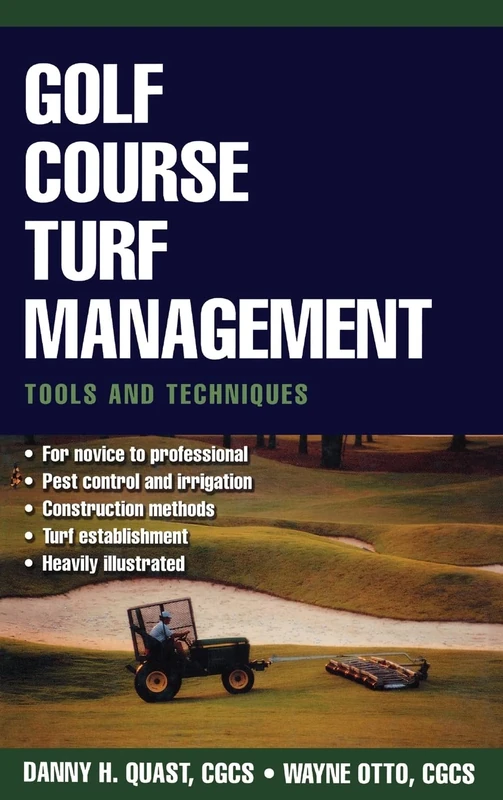 Golf Course Turf Management: Tools and Techniques (P/L CUSTOM SCORING SURVEY)