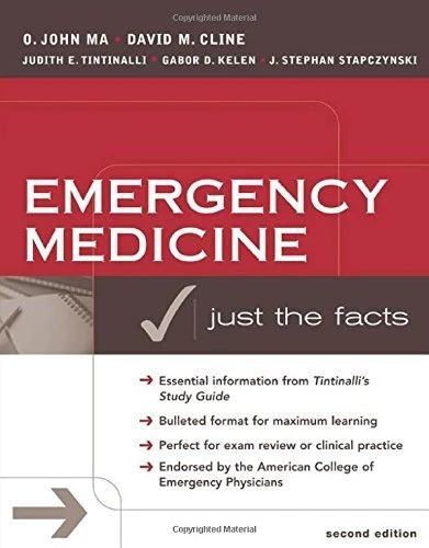 Emergency Medicine: Just the Facts, Second Edition