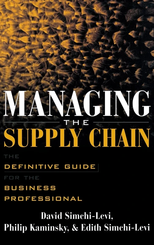 Managing the Supply Chain: The Definitive Guide for the Business Professional (GENERAL FINANCE & INVESTING)