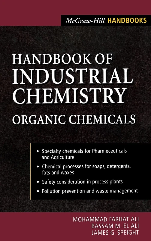 Handbook of Industrial Chemistry: Organic Chemicals (MECHANICAL ENGINEERING)