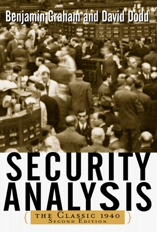 Security Analysis: The Classic 1940 Edition (PROFESSIONAL FINANCE & INVESTM)