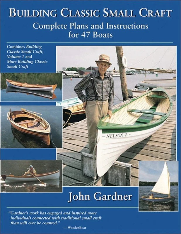 Building Classic Small Craft: Complete Plans and Instructions for 47 Boats (INTERNATIONAL MARINE-RMP)