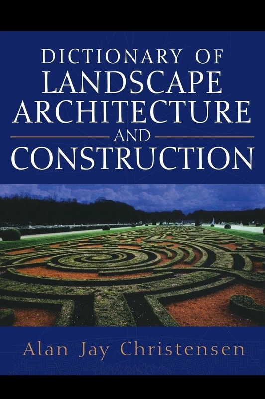 Dictionary of Landscape Architecture and Construction (P/L CUSTOM SCORING SURVEY)