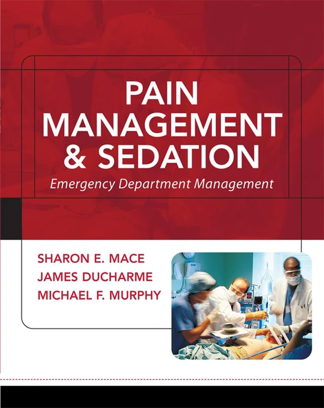 Pain Management and Sedation: Emergency Department Management (MEDICAL/DENISTRY)