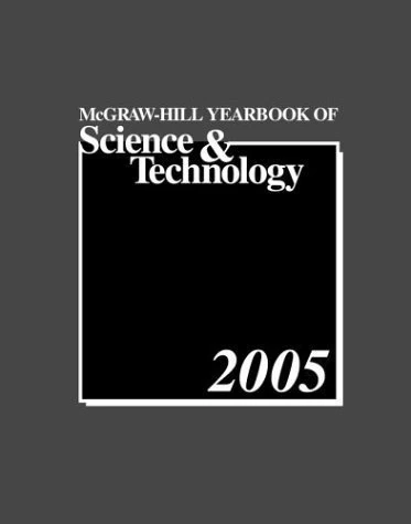 McGraw-Hill 2005 Yearbook of Science & Technology (McGraw-Hill's Yearbook of Science & Technology)