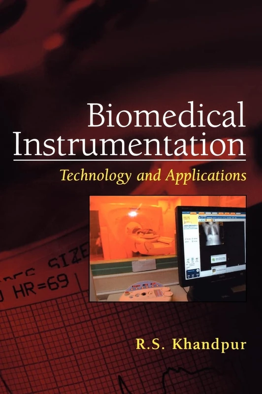 Biomedical Instrumentation: Technology and Applications (MECHANICAL ENGINEERING)