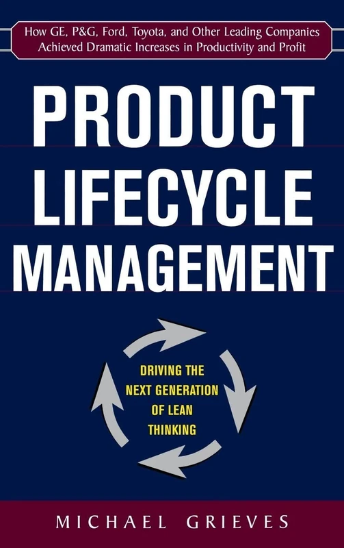Product Lifecycle Management: Driving the Next Generation of Lean Thinking (BUSINESS BOOKS)
