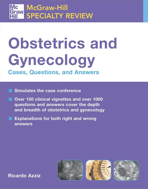 McGraw-Hill Specialty Review: Obstetrics &Amp; Gynecology: Cases, Questions, And Answers (Mcgraw-Hill Specialty Board Review)