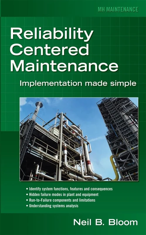 Reliability Centered Maintenance (RCM): Implementation Made Simple (MECHANICAL ENGINEERING)
