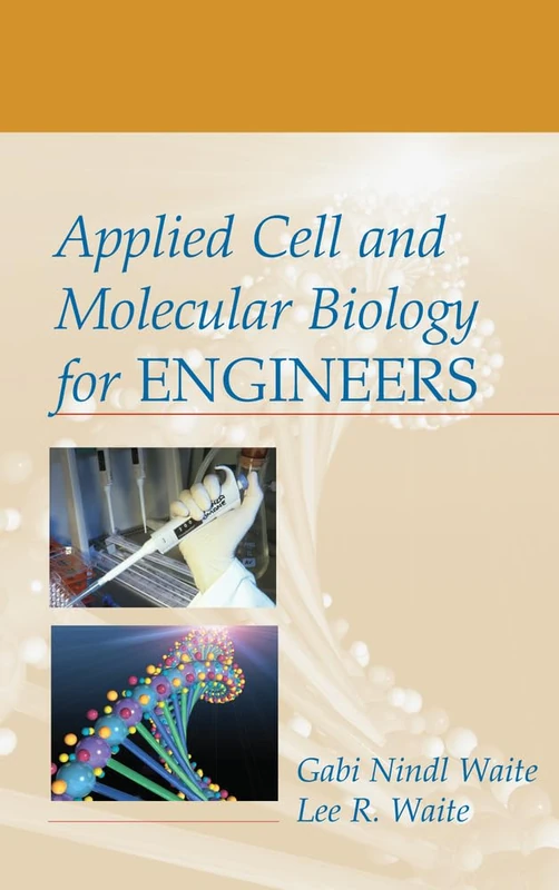 Applied Cell and Molecular Biology for Engineers (MECHANICAL ENGINEERING)