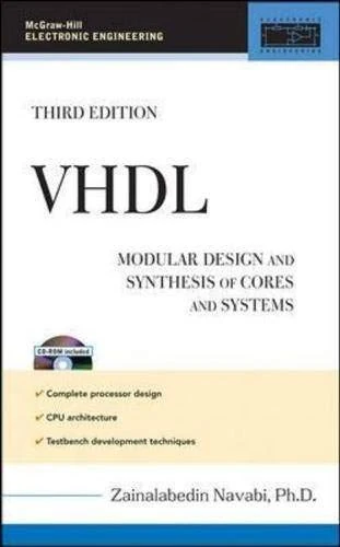 VHDL: Modular Design and Synthesis of Cores and Systems, 3rd Edition