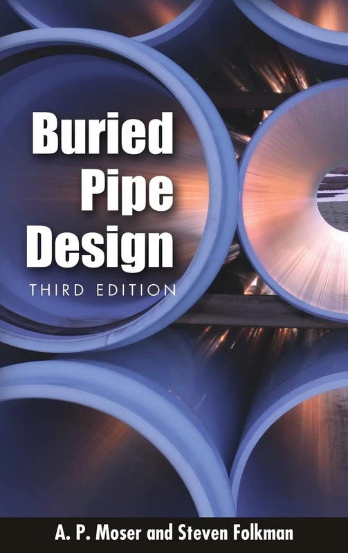 BURIED PIPE DESIGN 3/E (MECHANICAL ENGINEERING)