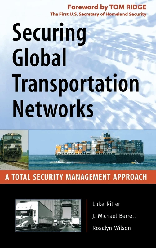 Securing Global Transportation Networks: A Total Security Management Approach (MECHANICAL ENGINEERING) - Image 1