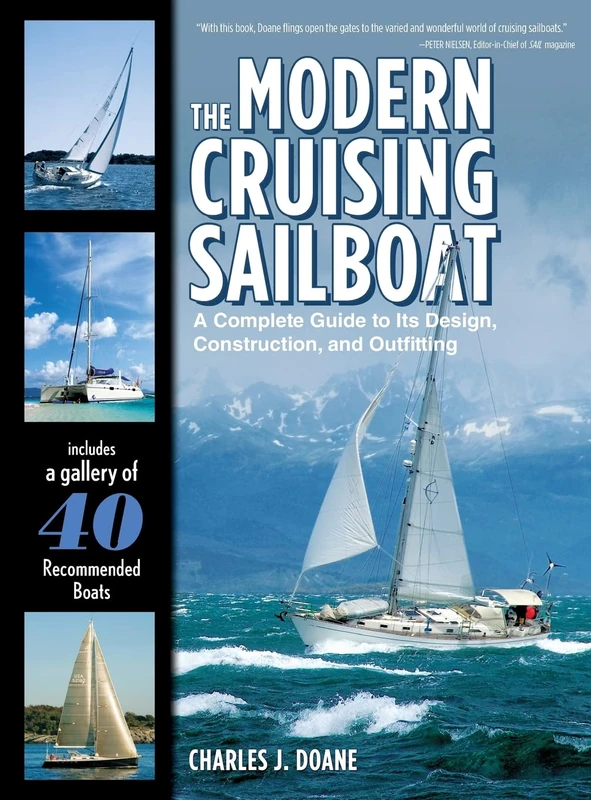 The Modern Cruising Sailboat: A Complete Guide to its Design, Construction, and Outfitting (INTERNATIONAL MARINE-RMP)