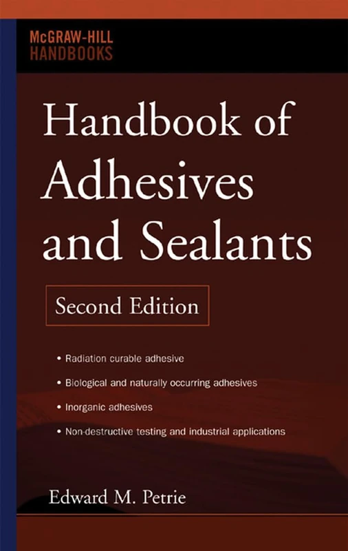 Handbook of Adhesives and Sealants (MECHANICAL ENGINEERING)
