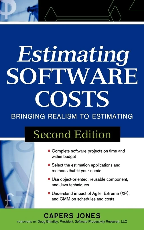 Estimating Software Costs: Bringing Realism to Estimating (PROGRAMMING & WEB DEV - OMG)