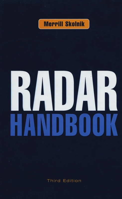 Radar Handbook, Third Edition (ELECTRONICS)