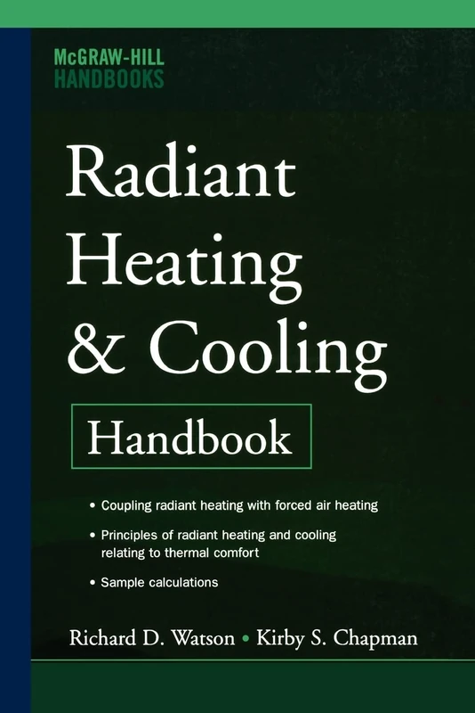 RADIANT HEATING AND COOLING, 2/E (SPECIAL REPRINT ED) (MECHANICAL ENGINEERING)