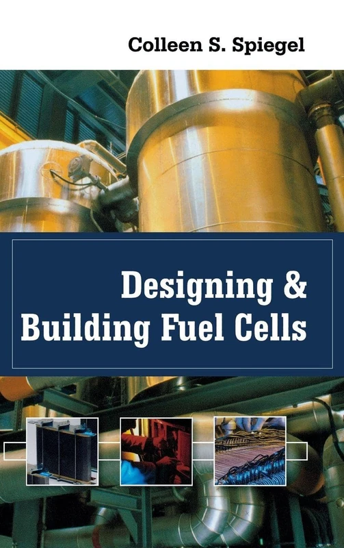 Designing and Building Fuel Cells (MECHANICAL ENGINEERING)