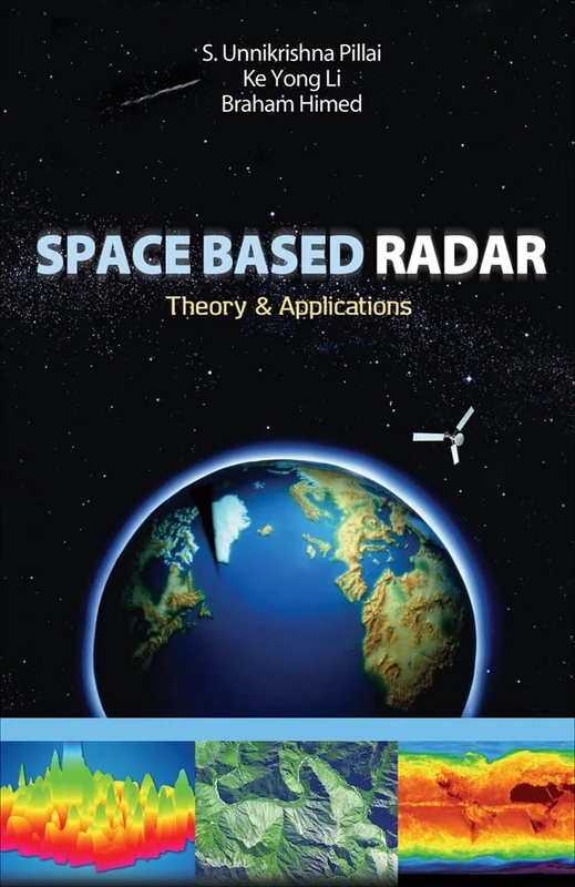 Space Based Radar: Theory & Applications (ELECTRONICS)