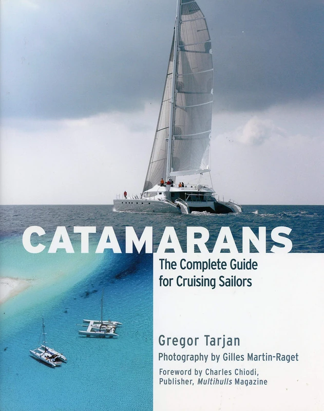 Catamarans: The Complete Guide for Cruising Sailors - Book