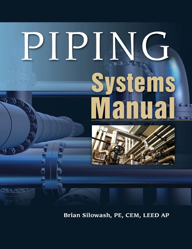 Piping Systems Manual (MECHANICAL ENGINEERING)