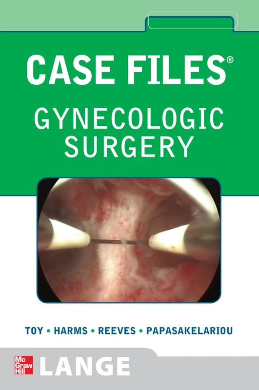 Case Files Gynecologic Surgery (Lange Case Files)
